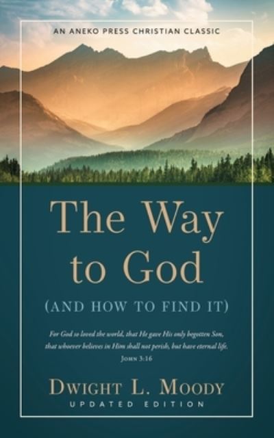 Cover for Dwight L. Moody · The Way to God - Updated Edition (Taschenbuch) (2017)