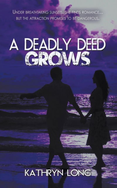 Cover for Kathryn Long · A Deadly Deed Grows (Paperback Book) (2015)