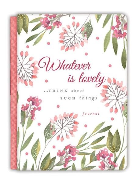 Cover for Ellie Claire · Whatever Is Lovely Gratitude Journal (Buch) (2017)