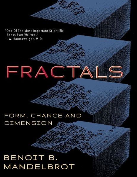 Cover for Benoit B Mandelbrot · Fractals: Form, Chance and Dimension (Gebundenes Buch) [Reprint edition] (2020)