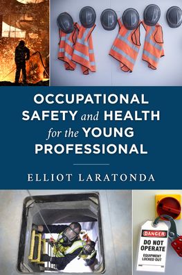 Cover for Elliot Laratonda · Occupational Safety and Health for the Young Professional (Paperback Book) (2022)