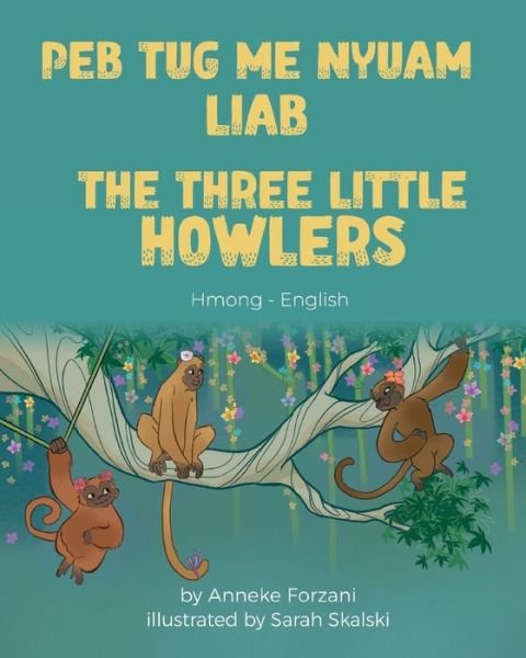 Cover for Anneke Forzani · The Three Little Howlers (Hmong-English) (Bog) (2022)