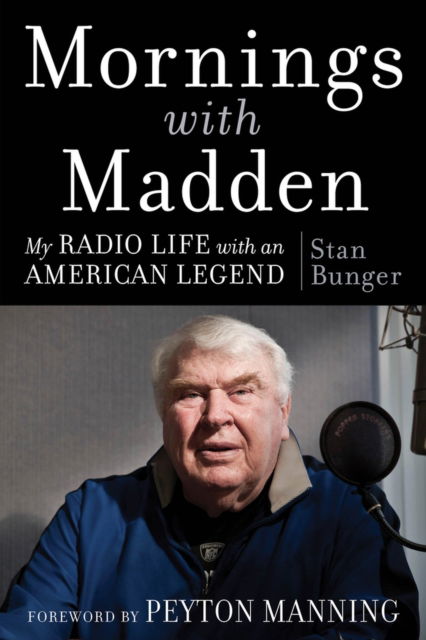 Cover for Stan Bunger · Mornings With Madden (Hardcover Book) (2024)