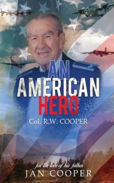 Cover for Col R W Cooper · An American Hero (Paperback Book) (2019)