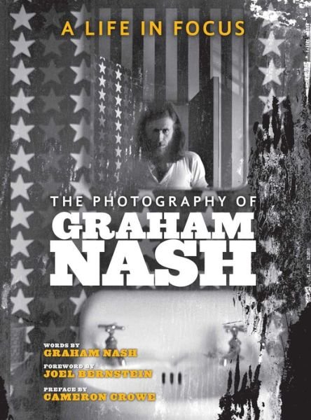 Cover for Graham Nash · A Life in Focus (Hardcover Book) (2021)
