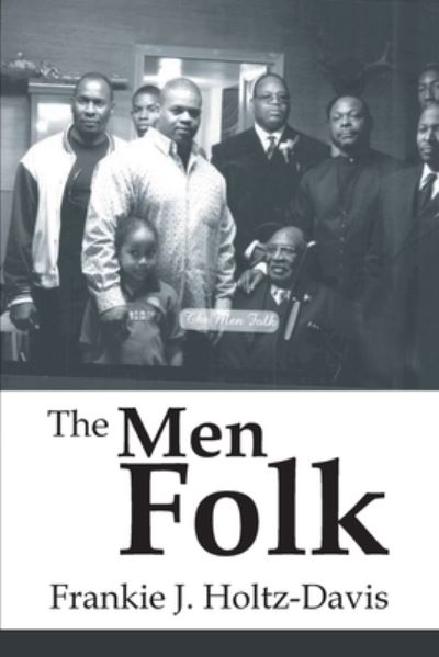 Cover for Frankie Holtz-Davis · The Men Folk (Paperback Book) (2021)