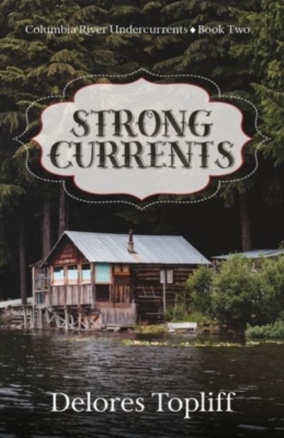 Cover for Delores Topliff · Strong Currents (Book) (2023)