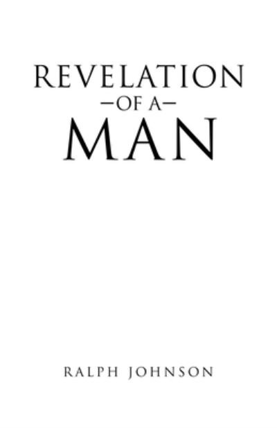 Cover for Ralph Johnson · Revelation of a Man (Book) (2022)