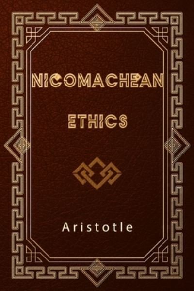 Cover for Aristotle · Nicomachean Ethics (Paperback Book) (2019)