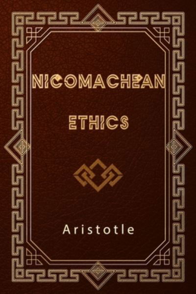 Cover for Aristotle · Nicomachean Ethics (Paperback Book) (2019)