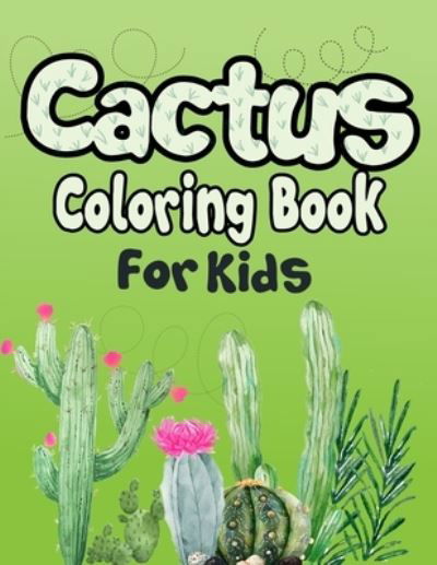 Cover for Aaraf Publication · Cactus Coloring Book for Kids (Taschenbuch) (2019)