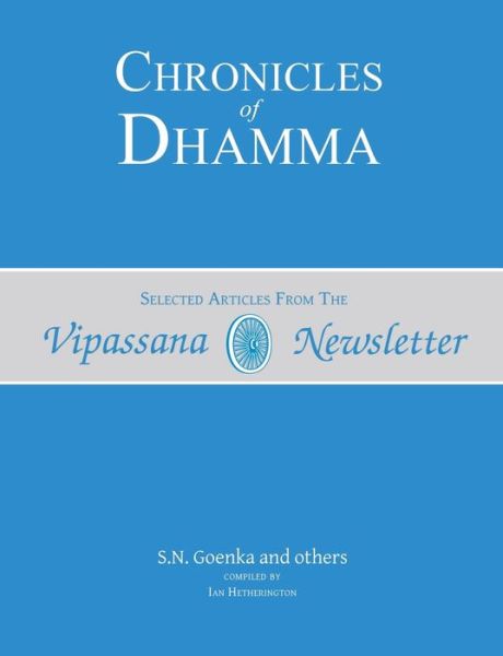 Cover for S N Goenka · Chronicles of Dhamma (Paperback Book) (2020)