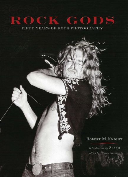 Cover for Robert M. Knight · Rock Gods: 50 Years Of Rock Photography (Paperback Book) (2018)