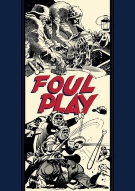 Cover for Al Feldstein · Foul Play And Other Stories (Innbunden bok) (2024)