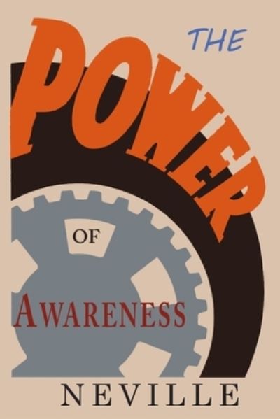 Power of Awareness - Neville - Books - Martino Fine Books - 9781684227549 - September 11, 2024