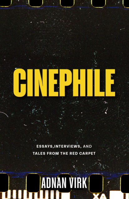 Cover for Adnan Virk · Cinephile: A Cinematic Journey Through Humanity's Best and Worst (Paperback Book) (2025)