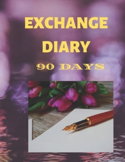 Exchange Diary - Cannonbooks - Books - INDEPENDENTLY PUBLISHED - 9781687044549 - August 30, 2019