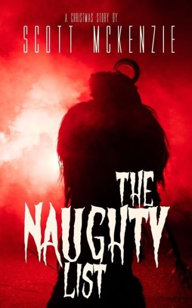 Cover for Scott McKenzie · The Naughty List (Pocketbok) (2019)