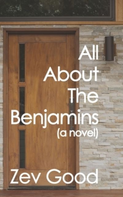 Cover for Zev Good · All About The Benjamins (Paperback Book) (2019)