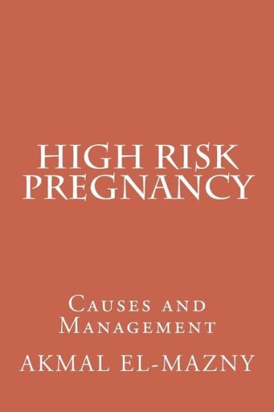 Cover for Akmal El-Mazny · High Risk Pregnancy (Pocketbok) (2018)