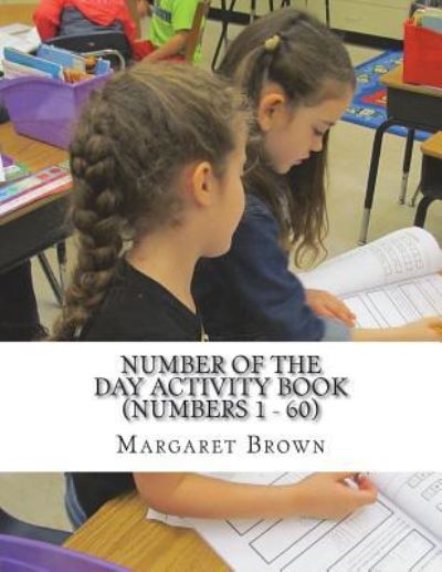 Cover for Margaret Brown · Number of the Day Activity Book (Numbers 1 ? 60) (Taschenbuch) (2018)