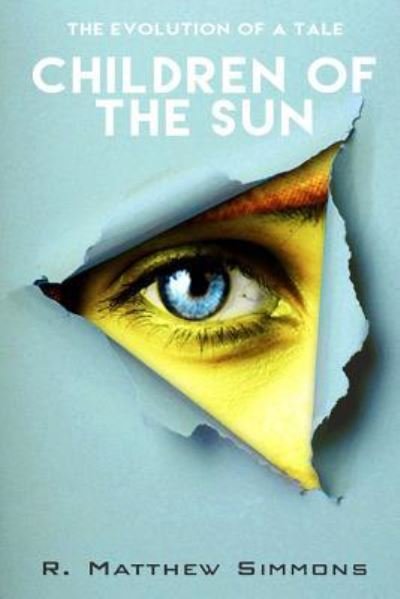 Cover for R Matthew Simmons · Children of the Sun (Paperback Bog) (2018)