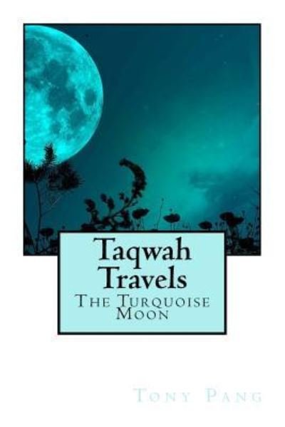 Cover for Tony Pang · Taqwah Travels (Paperback Book) (2018)