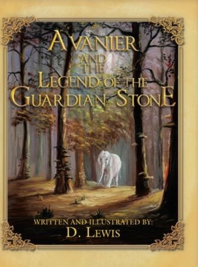 Cover for D Lewis · Avanier and the Legend of the Guardian Stone (Innbunden bok) (2019)