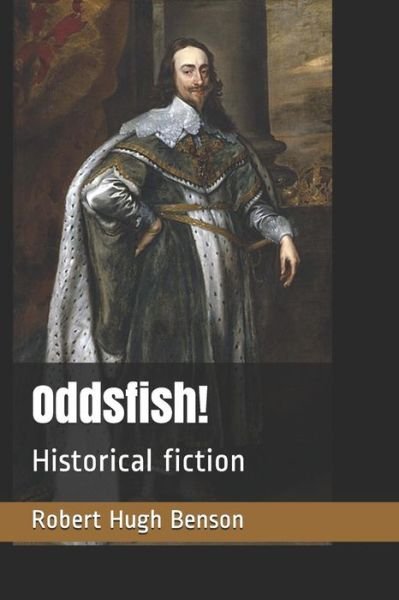 Cover for Robert Hugh Benson · Oddsfish! (Paperback Book) (2018)