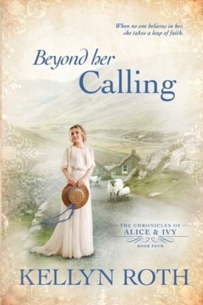 Cover for Roth Kellyn Roth · Beyond Her Calling (Pocketbok) (2021)