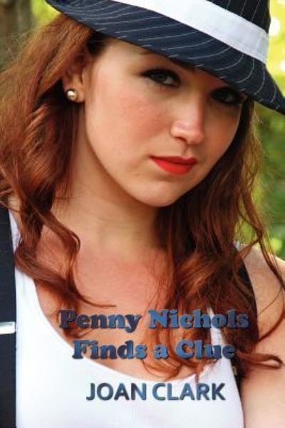 Cover for Joan Clark · Penny Nichols Finds a Clue (Paperback Book) (2012)