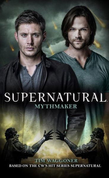 Supernatural: Mythmaker - Tim Waggoner - Libros - Titan Books Ltd - 9781783298549 - 29 de julio de 2016