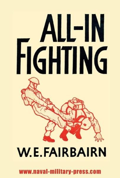 Cover for W E Fairbairn · All-In Fighting (Hardcover Book) (2017)