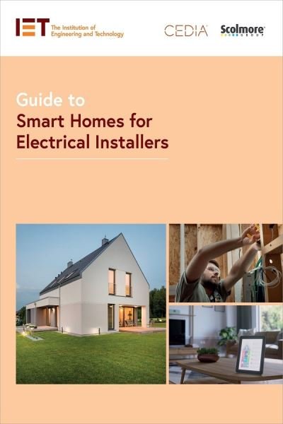 Cover for The Institution of Engineering and Technology · Guide to Smart Homes for Electrical Installers (Paperback Book) (2021)