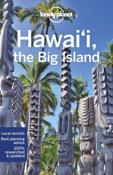 Lonely Planet Hawaii the Big Island - Travel Guide - Lonely Planet - Books - Lonely Planet Global Limited - 9781786578549 - April 9, 2021