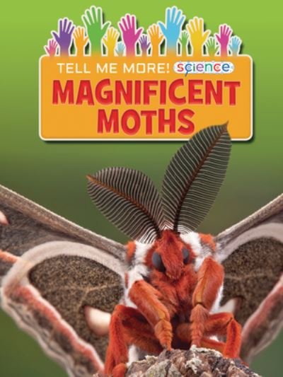 Cover for Ruth Owen · Magnificent Moths (Book) (2021)