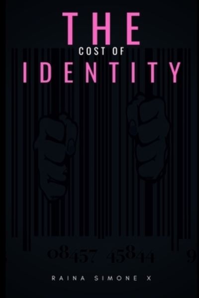 Cover for Raina Simone Henderson · The Cost of Identity (Paperback Book) (2019)