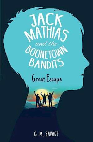Cover for G.M. Savage · Jack Mathias and the Boonetown Bandits (Paperback Book) (2022)