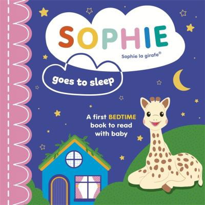 Sophie la girafe: Sophie Goes to Sleep - Sophie la girafe - Ruth Symons - Bøker - Templar Publishing - 9781800782549 - 24. mars 2022