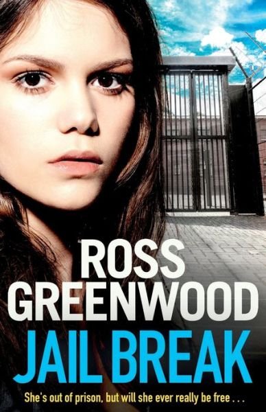 Cover for Ross Greenwood · Jail Break: A shocking, page-turning prison thriller from Ross Greenwood (Pocketbok) (2022)