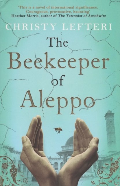 Cover for Christy Lefteri · The Beekeeper of Aleppo (Paperback Book) (2019)