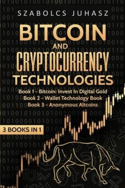 Cover for Szabolcs Juhasz · Bitcoin &amp; Cryptocurrency Technologies (Paperback Bog) (2019)