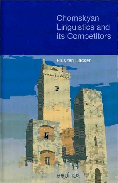 Cover for Pius Ten Hacken · Chomskyan Linguistics and Its Competitors (Hardcover Book) (2007)