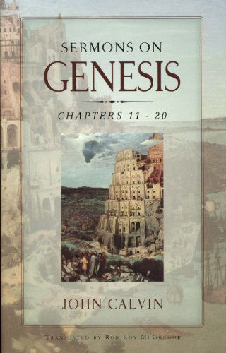 Cover for John Calvin · Sermons on Genesis: Chapters 11-20 (Hardcover Book) (2012)