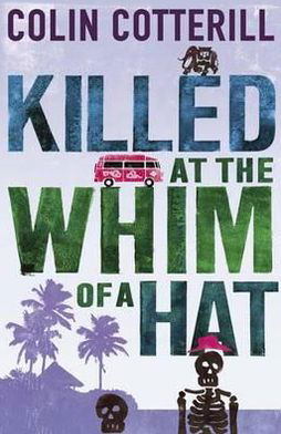 Cover for Colin Cotterill · Killed at the Whim of a Hat (Paperback Book) (2011)