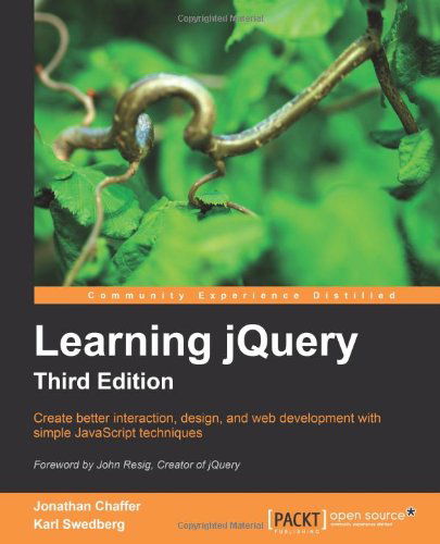 Learning jQuery, Third Edition - Jonathan Chaffer - Bøger - Packt Publishing Limited - 9781849516549 - 18. september 2011