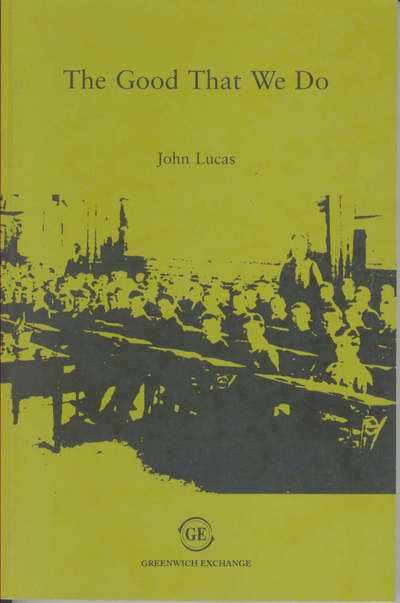 Cover for John Lucas · The Good That We Do (Paperback Book) (2001)