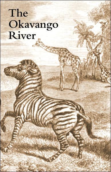 Cover for Charles J. Andersson · Okavango River: A Narrative of Travel, Exploration, and Adventure (Paperback Book) (2007)