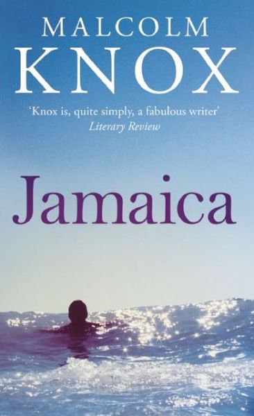 Cover for Malcolm Knox · Jamaica (Paperback Book) (2008)