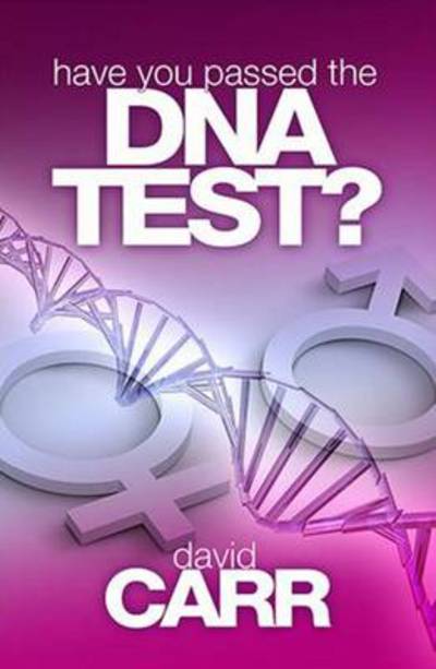 Cover for David Carr · Have You Passed the DNA Test? (Taschenbuch) (2010)